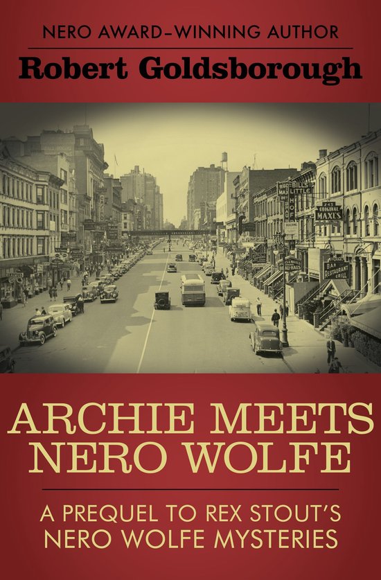The Nero Wolfe Mysteries 8 - Archie Meets Nero Wolfe: A Preq ... - cover
