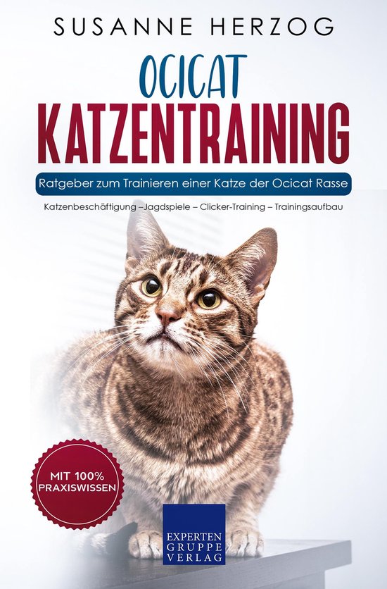 Ocicat Katzentraining - Ratgeber zum Trainieren einer Katze  ... - cover