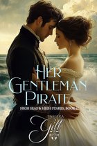 High Seas & High Stakes 2 - Her Gentleman Pirate