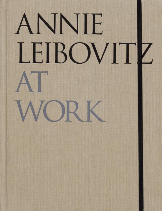 Annie Leibovitz At Work - cover