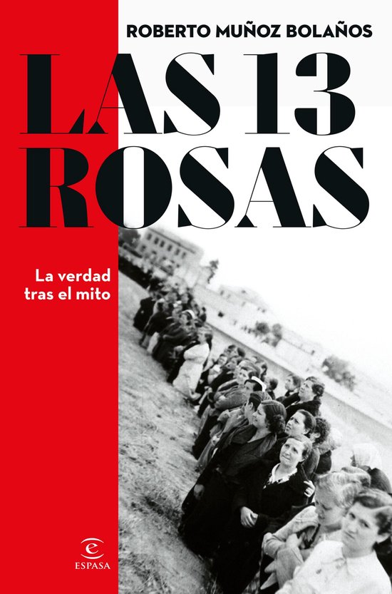 NO FICCIÓN - Las 13 Rosas. La verdad tras el mito - cover