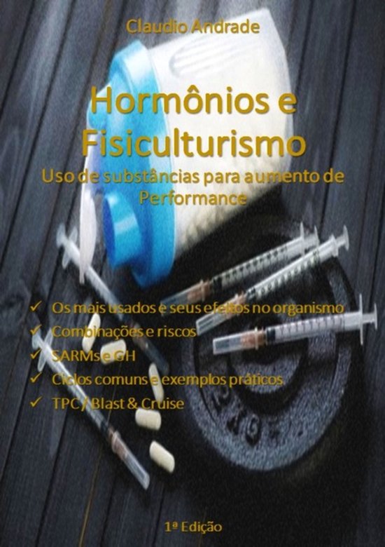 Hormonios E Fisiculturismo - Uso De Substâncias Para Aument ... - cover