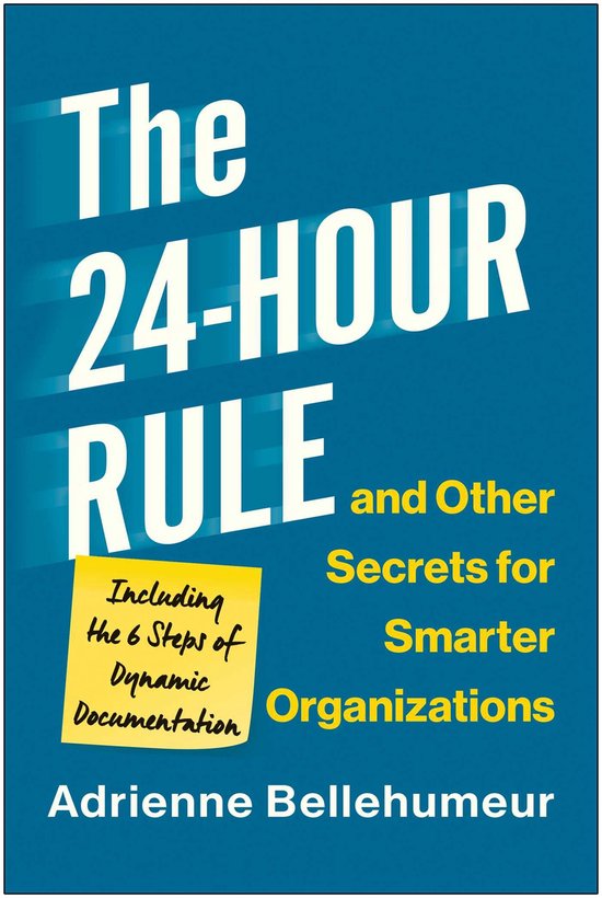 The 24-Hour Rule and Other Secrets for Smarter Organizations - cover