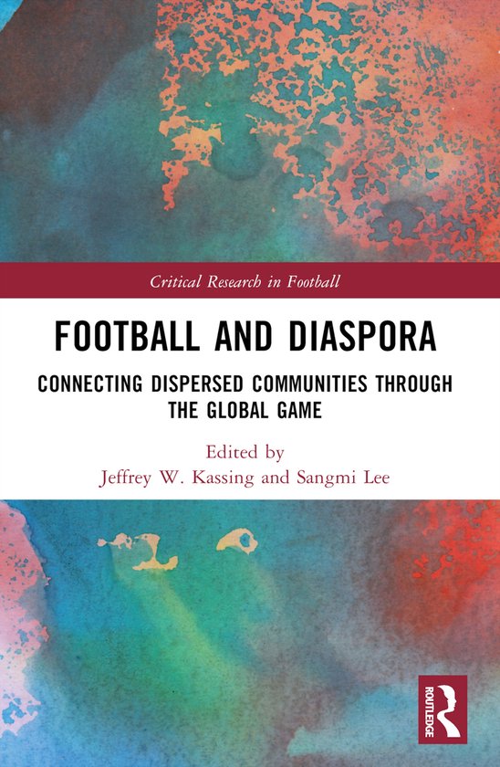 Critical Research in Football- Football and Diaspora - cover