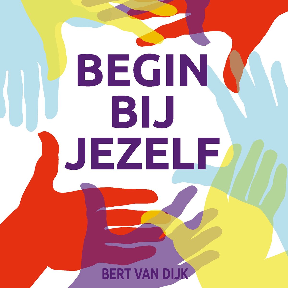 Omslag van Begin bij jezelf