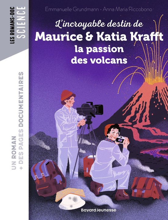 Boekcover met illustratie van Maurice en Katia Krafft bij een vulkaanuitbarsting. De titel is 'L'incroyable destin de Maurice & Katia Krafft, la passion des volcans'.