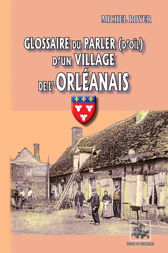 Glossaire du parler (d'oïl) d'un village de l'Orléanais - cover