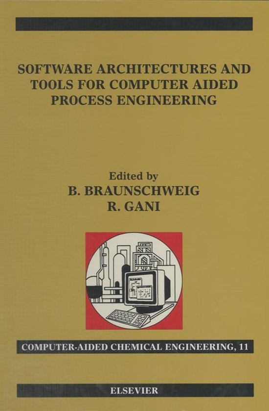 Software Architectures and Tools for Computer Aided Process  ... - cover