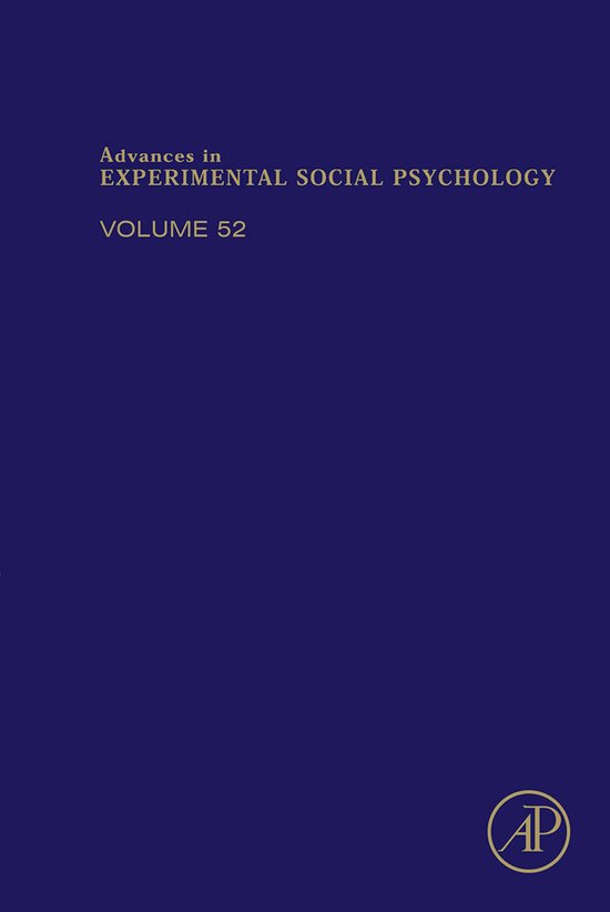 Advances in Experimental Social Psychology 52 - Advances in  ... - cover