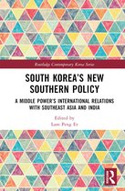 Routledge Contemporary Korea Series- South Korea’s New Southern Policy