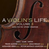 Frank Almond Adam Neiman - A Violin's Life, Volume 3 (CD)