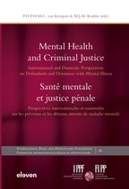 International Penal and Penitentiary Foundation- Mental Health and Criminal Justice / Santé mentale et justice pénale