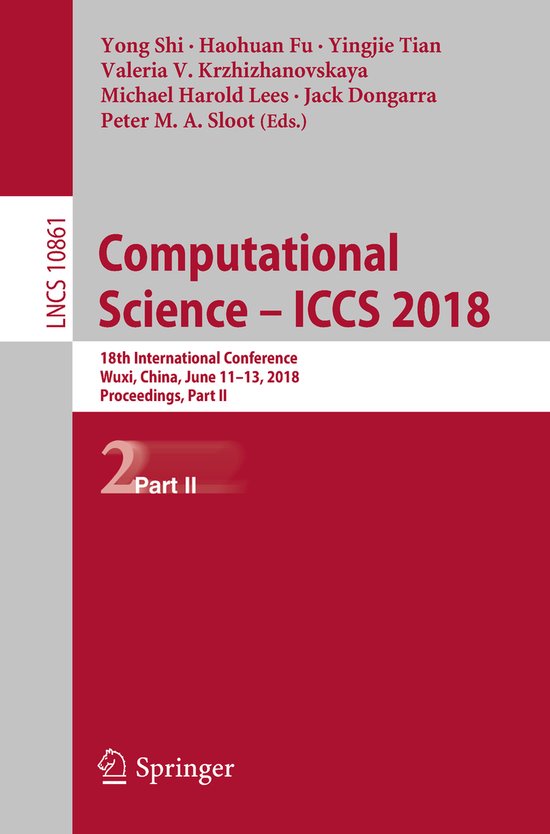 Lecture Notes in Computer Science10861- Computational Science – ICCS 2018