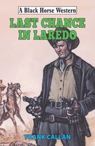 Black Horse Western 0 - Last Chance in Laredo