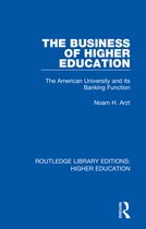 Routledge Library Editions: Higher Education-The Business of Higher Education