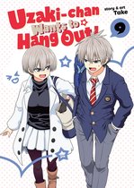 Uzaki-chan Wants to Hang Out! 9 - Uzaki-chan Wants to Hang Out! Vol. 9
