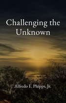 Challenging the Unknown
