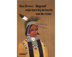 Omslag van Begraaf mijn hart bij de bocht van de rivier