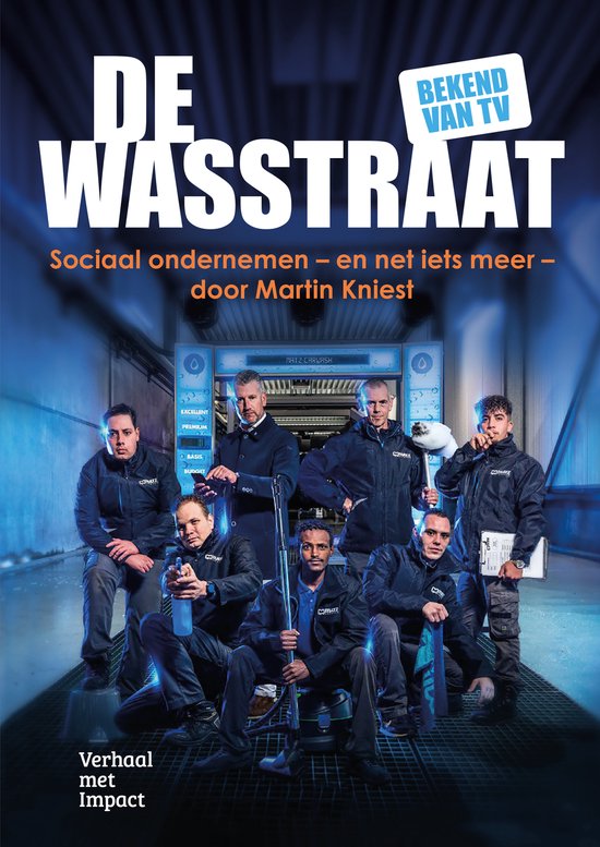 Boekomslag De Wasstraat met de titel, Martin Kniest en zijn team, met 'Bekend van TV'.