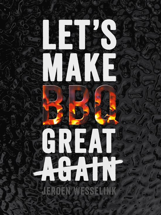 Titel van een boek: 'LET'S MAKE BBQ GREAT AGAIN'.