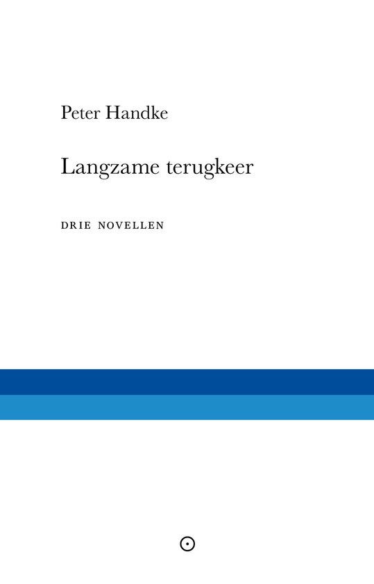 Boek "Langzame terugkeer" door Peter Handke, "Drie Novellen". Blauwe en witte horizontale strepen onderaan.