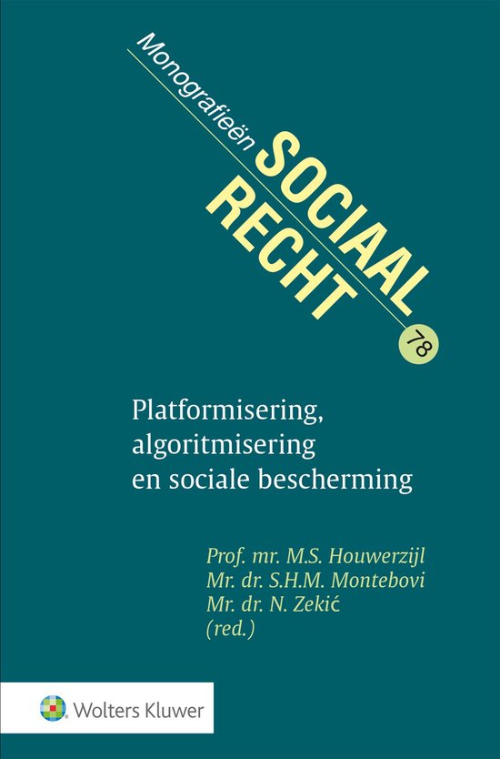 Monografieen sociaal recht 78 - Platformisering, algoritmise ... - cover
