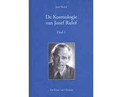 De Kosmologie van Jozef Rulof Deel 1