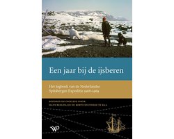 Werken uitgegeven door de Linschoten-Vereeniging - Een jaar bij de ijsberen
