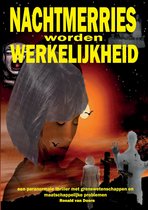 Nachtmerries worden werkelijkheid