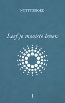 Leef je mooiste leven