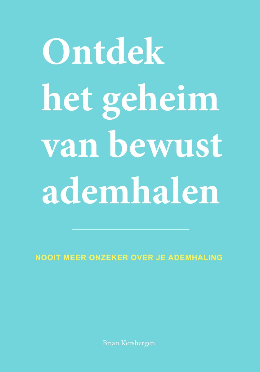 Ontdek het geheim van bewust ademhalen