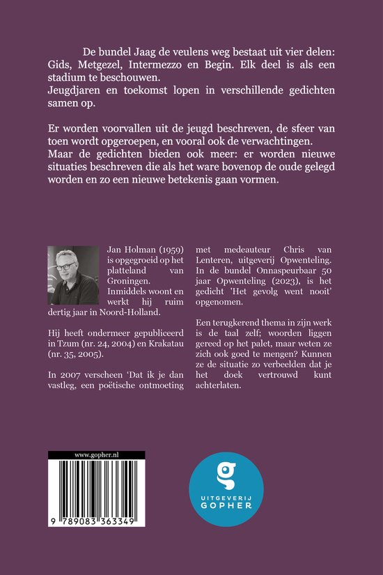 Boek 'Jaag de veulens weg' van Jan Holman, met foto van auteur, isbn en uitgever Gopher.