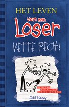 Het leven van een Loser 2 - Vette pech!
