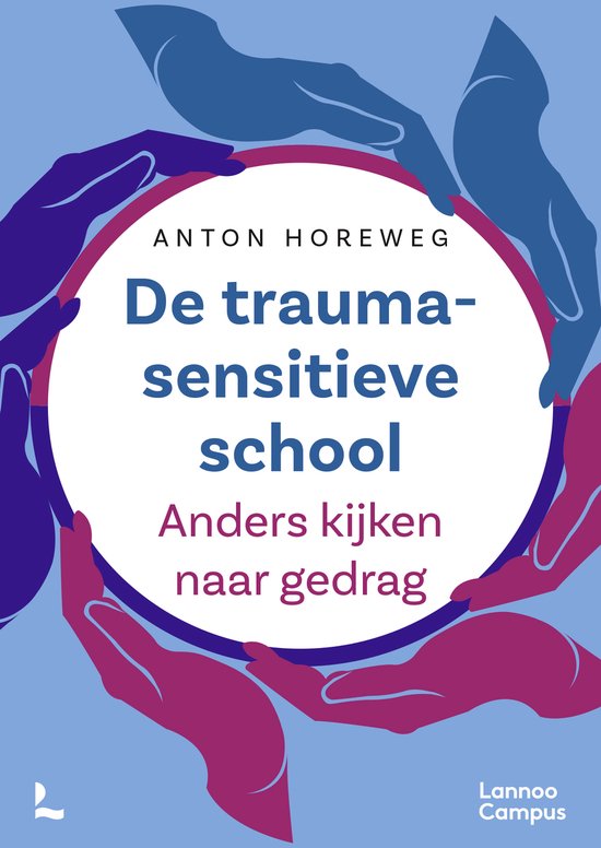 Boek: De traumasensitieve school (Anton Horeweg)