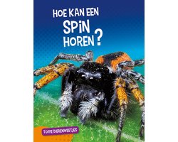 Toffe dierenweetjes - Hoe kan een spin horen?