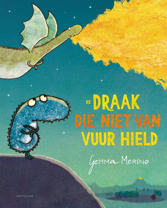 Een blauwe draak met ogen die naar de zijkant kijken, staat op een heuvel. Een groene draak spuwt een grote vlam. Titel: DE DRAAK DIE NIET VAN VUUR HIELD.