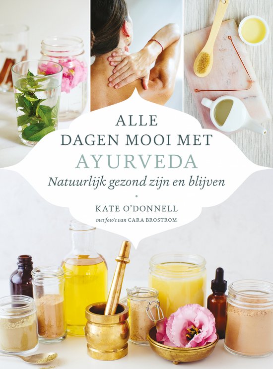 Boek "Alle dagen mooi met ayurveda" met foto's van ayurvedische oliën, kruiden en een vrouw die haar nek masseert.