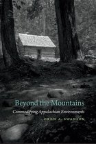Environmental History and the American South Ser. - Beyond the Mountains