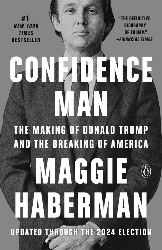 Boekcover 'Confidence Man' met portret van Donald Trump, titel 'Confidence Man' en 'The Making of Donald Trump and the Breaking of America'.