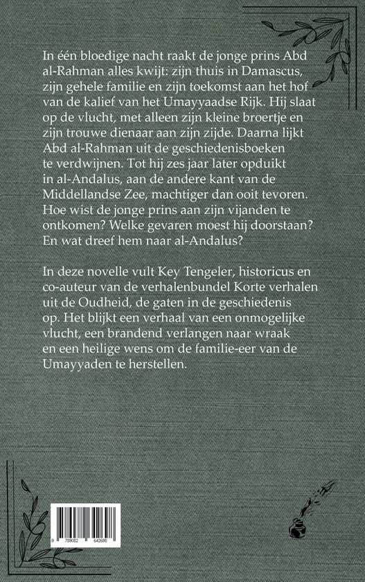 Achterkant boek met de tekst 'In één bloedige nacht raakt de jonge prins Abd al-Rahman alles kwijt' en een illustratie van een inktpot en veer.