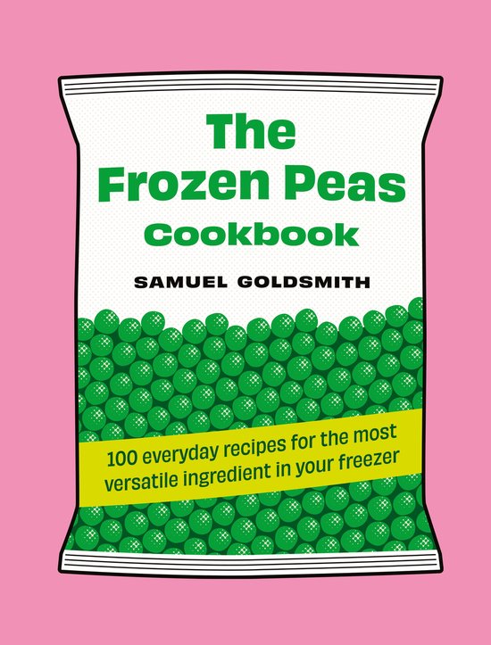 100 Everyday Recipes- The Frozen Peas Cookbook - cover