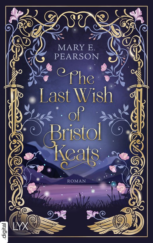 Boekomslag voor 'The Last Wish of Bristol Keats' met een sierlijk, fantasievol ontwerp met zwaarden, bloemen en een landschap.