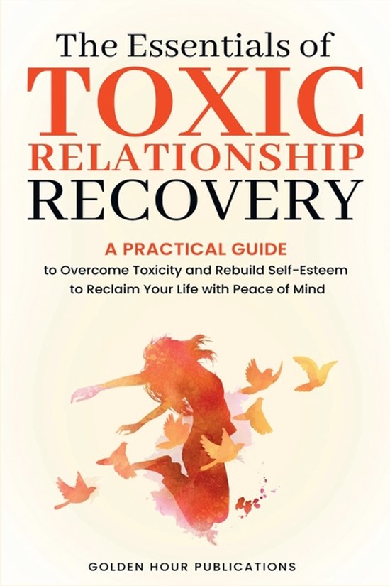 The Essentials of Toxic Relationship Recovery - cover