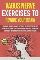 Vagus Nerve Exercises to Rewire Your Brain