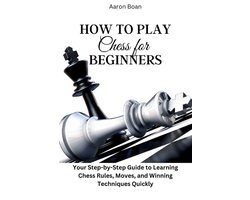 How to Play Chess for Beginners