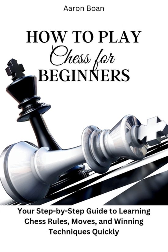 How to Play Chess for Beginners