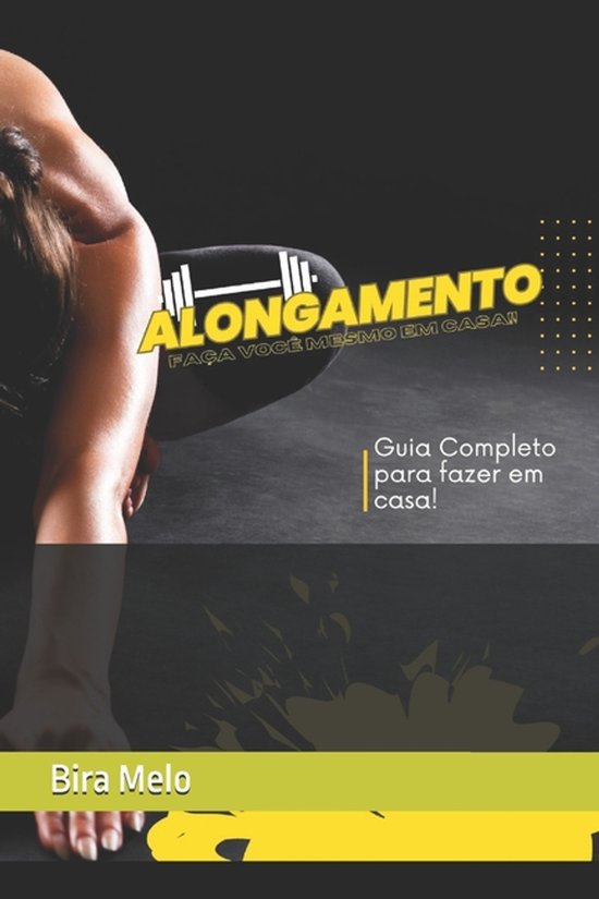 Atividade Física- Alongamento - Guia Completo - cover