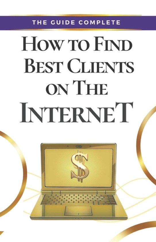 How to Find Best Clients on the Internet - cover