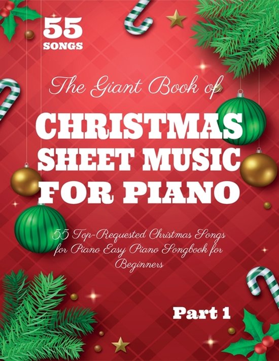 De kaft van 'The Giant Book of Christmas Sheet Music for Piano', met kerstdecoraties zoals dennentakken, kerstballen en snoepstokken.
