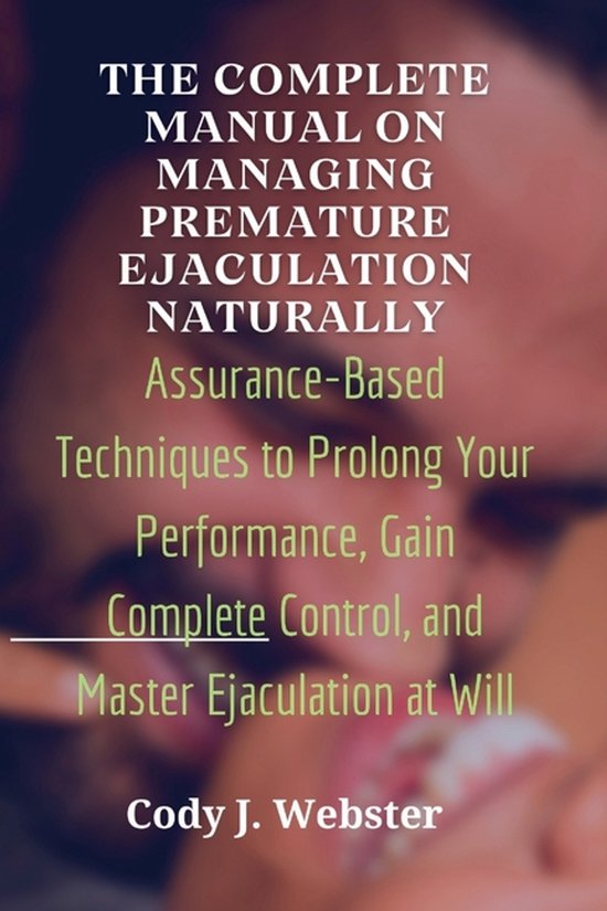 The Complete Manual on Managing Premature Ejaculation Natura ... - cover
